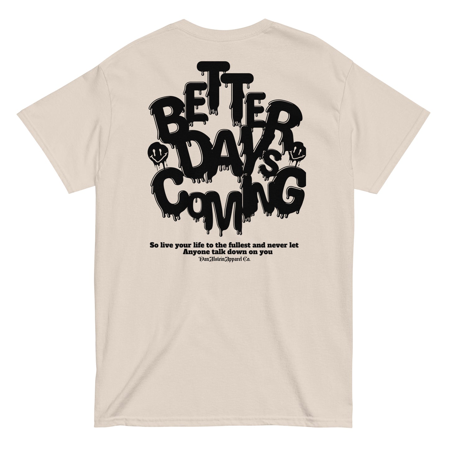 VanAlstein Better days tshirt