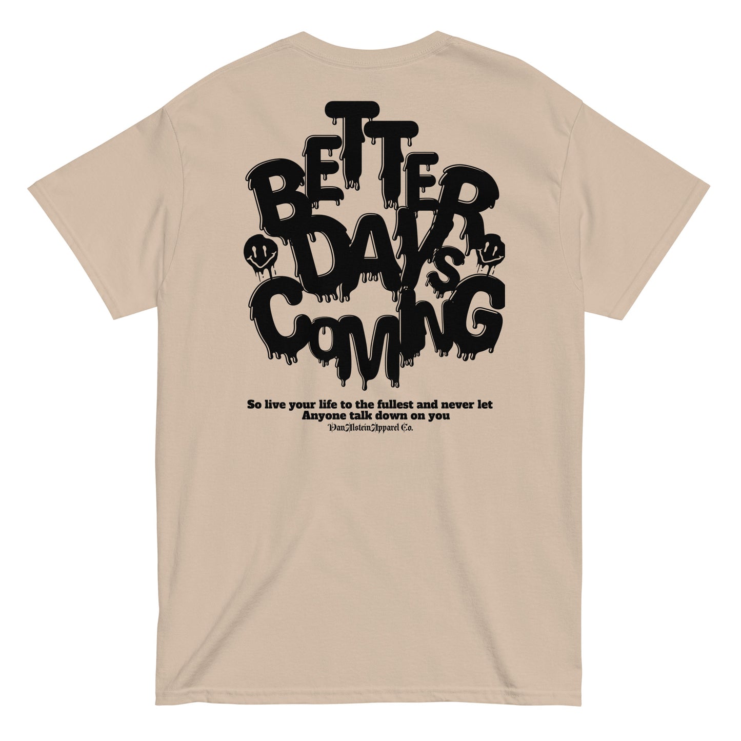 VanAlstein Better days tshirt